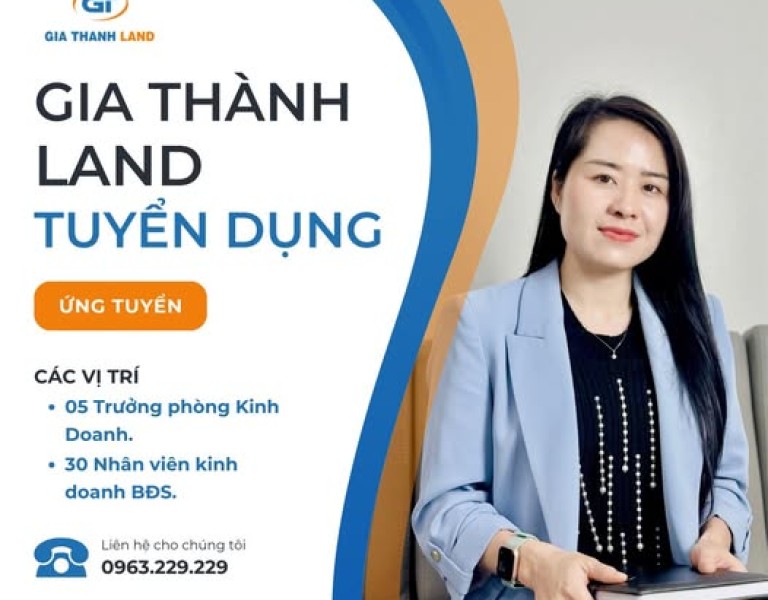 *GIA THÀNH LAND* – Nơi chắp cánh cho thành công của bạn!