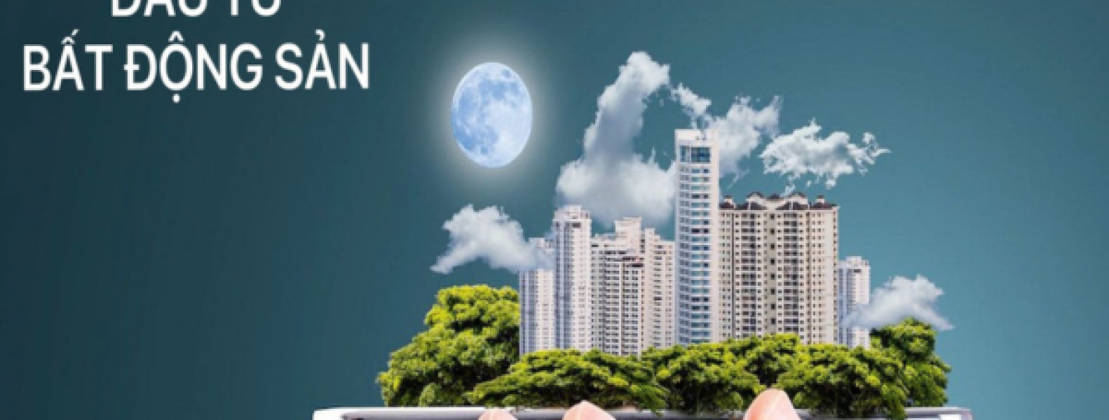 4 kinh nghiệm đầu tư bất động sản luôn đúng trong mọi thời đại